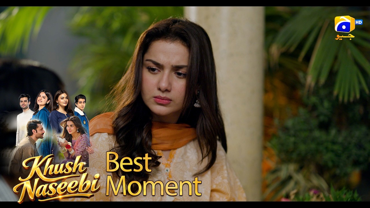Khush Naseebi Episode 58 | 𝐁𝐞𝐬𝐭 𝐌𝐨𝐦𝐞𝐧𝐭 𝟎𝟐 | Tuba Anwar - Osama Tahir | Har Pal Geo