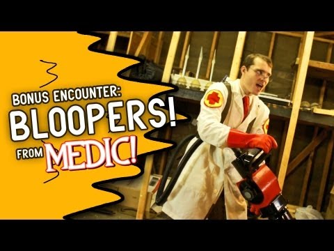 Medic! Blooper Reel (Bonus Encounter)