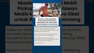 Mualem Duduk di Belakang Pick Up Bersama Tim Medis Malaysia saat Bawa Obat untuk Warga Aceh Tamiang
