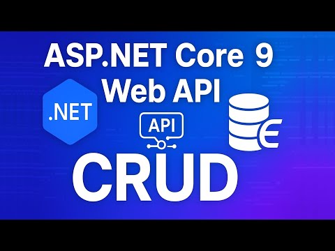 ASP.NET Core Web API CRUD Operations Using Entity Framework Core