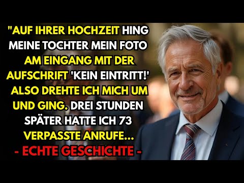 „Bei der Hochzeit meiner Tochter hing mein Foto am Eingang mit ‚Kein Zutritt!‘ – also…“