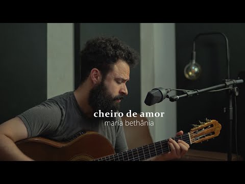 Cheiro de Amor - Maria Bethânia (Stefano Mota)