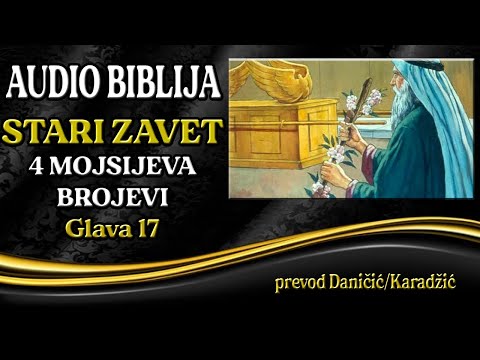 4 Mojsijeva 17 glava - Brojevi - Audio Biblija - Pupanje Aronova štapa