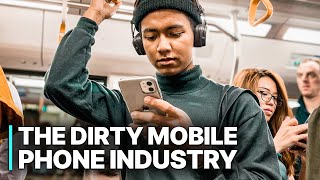 The Dirty Mobile Phone Industry | Investigative Documentary
