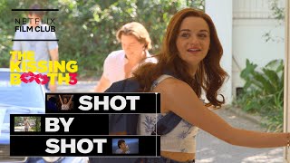 Joey King & Joel Courtney Break Down Filming THE KISSING BOOTH 3 | Shot By Shot | Netflix