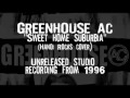 Greenhouse AC: "Sweet home suburbia" (Hanoi Rocks cover)