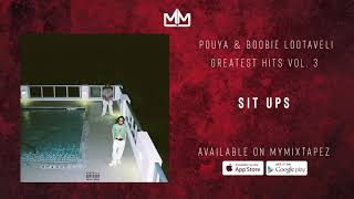 Pouya &amp; Boobie Lootaveli - Sit Ups(Greatest Hits Vol. 3)