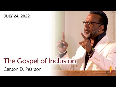 'THE GOSPEL OF INCLUSION' - Carlton D. Pearson