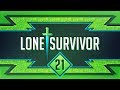 Lone Survivors (Hardcore) Ep. 21 - Syndicate ...