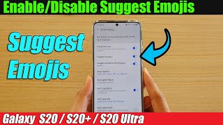 Galaxy S20/S20+: How to Enable/Disable Suggest Emojis