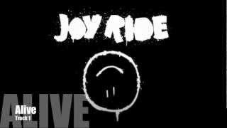 JOY RIDE- Alive