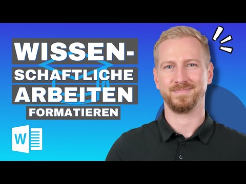 Wissenschaftliche Arbeit formatieren in Word | Bachelor-, Master- oder Seminararbeit formatieren