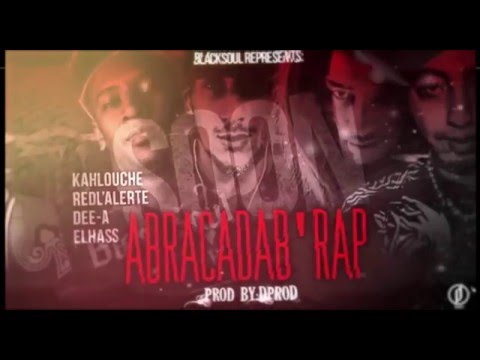 HASS feat Kahlouche Red L'Alerte & Dee A - Abracadab'Rap Prod By DProd