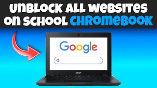 How To UNBLOCK ALL Websites On SCHOOL CHROMEBOOK!