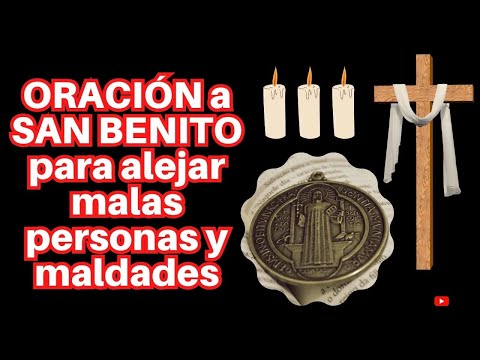 PRAYER to SAINT BENEDICT to ward off bad people and evil