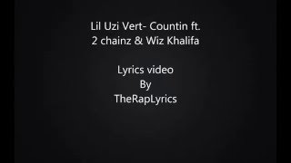 Lil Uzi Vert - Countin Ft. 2 Chainz &amp; Wiz Khalifa (Lyrics)