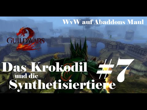Das Krokodil und die Synthetisiertiere - Guild Wars 2 WvW #7