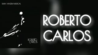 Roberto Carlos - Ana (Letra) ᵃᑭ