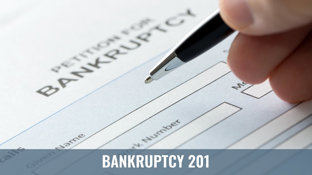 Bankruptcy 201