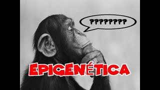 Epigenética x Genética
