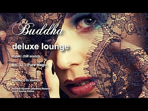 Buddha Deluxe Lounge - No.32 Pure Magic, HD, 2018, mystic bar & buddha sounds