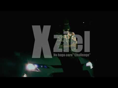 No Hago Coro CHALLENGE "XZIEL The One & Only"