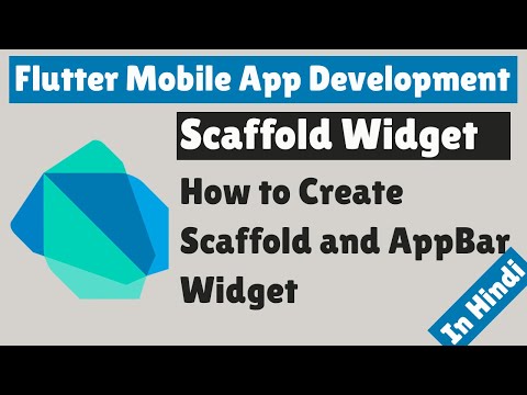 Flutter Mobile App Development Scaffold and AppBar Widget