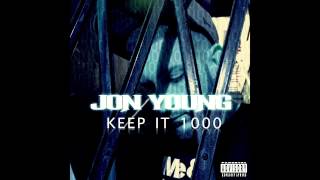 Jon Young  &quot;Keep it 1000&quot;