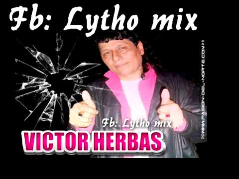 VICTOR HERBAS ENGANCHADO 2014 DJ LYTHO MIX