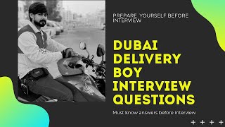 Delivery Boy Interview Questions -  Bike Rider Job Interview - Dubai Bike Rider Interview Questions