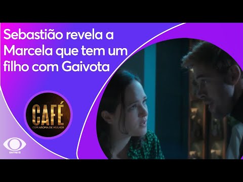 Sebastião revela a Marcela que tem um filho com Gaivota | Café com Aroma de Mulher