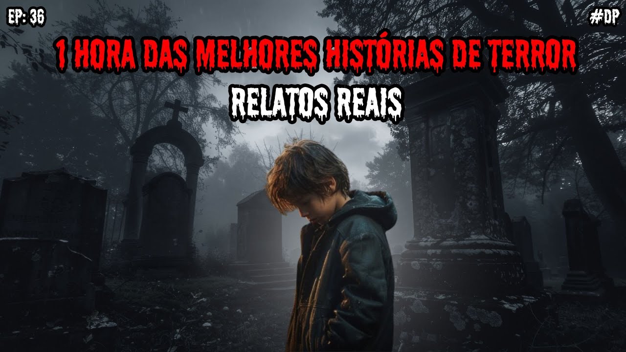 1 HORA DE TERROR - 8 RELATOS REAIS | EP.36 #dp