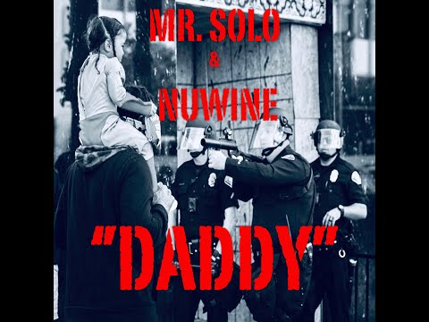 MR. SOLO & NUWINE DADDY OFFICIAL VIDEO