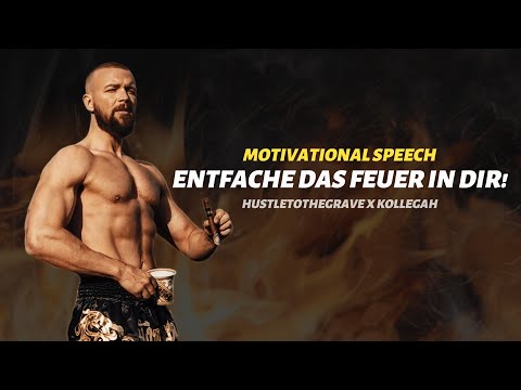 Entfache das Feuer in dir! 🔥 | Kollegah Motivationsrede | Hustle To The Grave