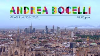 Andrea Bocelli - LA FORZA DEL SORRISO (Song for EXPO Milano 2015)