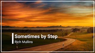 Sometimes by Step Rich Mullins with Lyrics (4K)