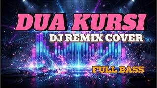 Download lagu Dua Kursi - DJ Remix Cover Rita Sugiarto mp3