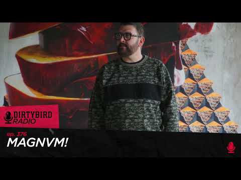 Dirtybird Radio 376 - MAGNVM!