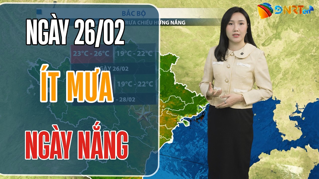 Dự báo thời tiết 3 ngày tới (26-28/02) | Duyên hải Nam Trung Bộ trời ít mưa, ngày nắng