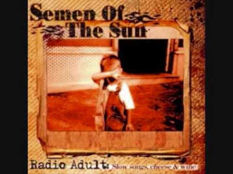 semen of the sun - you don't deserve this song