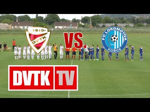 DVTK - Lokomotíva Košice | 2-0 | 2017. július 4. | DVTK TV