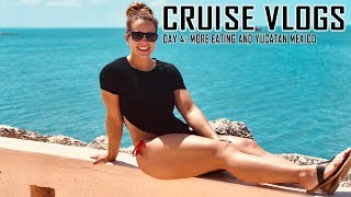Carnival Valor Cruise Vlog - Day Four - Full Day of Eating - Yucatan/Progresso Mexico - Cheat Meals
