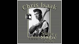 Chris Isaak - Super Magic (2000)