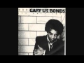 Gary U.S. Bond - It's only Love