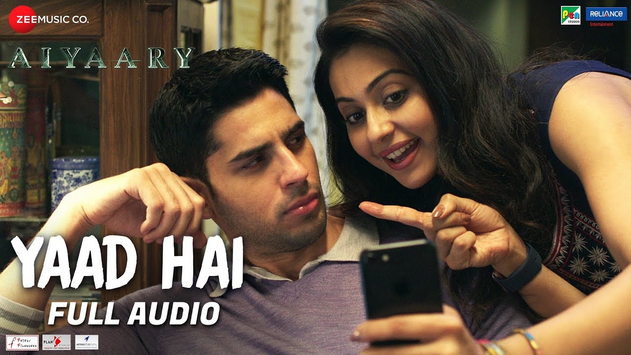 Yaad Hai Lyrics  | Aiyaary | Aadil Hussain, Anupam Kher, Kumud Mishra, Manoj Bajpayee, Naseeruddin Shah, Pooja Chopra, Rakul Preet Singh, Sidharth Malhotra | Ankit Tiwari, Palak Muchhal | Ankit Tiwari