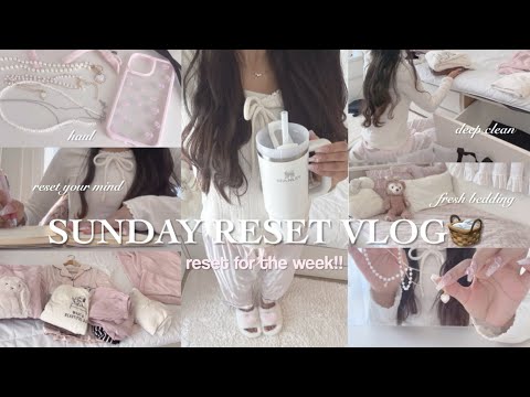 sunday reset routine🧺💞deep clean & organizing,desk setup,haul,self care 𐙚