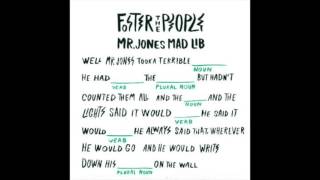 The Unforseeable Fate of Mr Jones - Foster the People