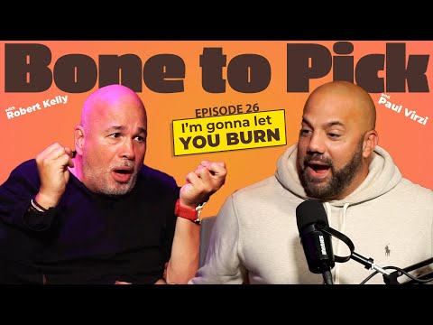 Ep 26- I'm gonna let you burn | Robert Kelly & Paul Virzi