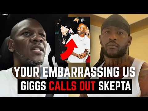 Giggs Calls Out Skepta..