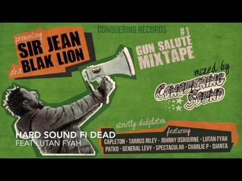 Conquering Sound Feat. Lutan Fyah - 14 - Hard Sound Fi Dead - Gun Salute Mixtape